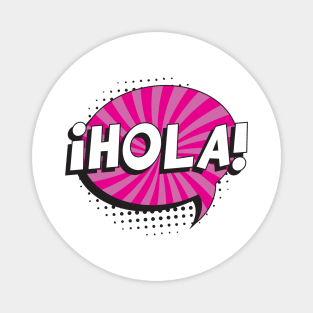 Say "HELLO" in spanish Magnet